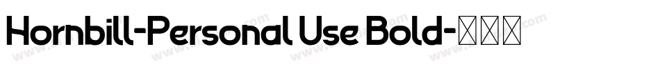 Hornbill-Personal Use Bold字体转换